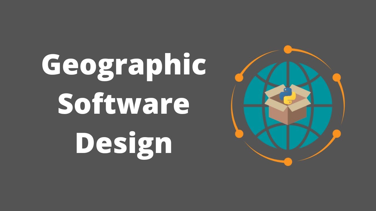 Geographic Software Design