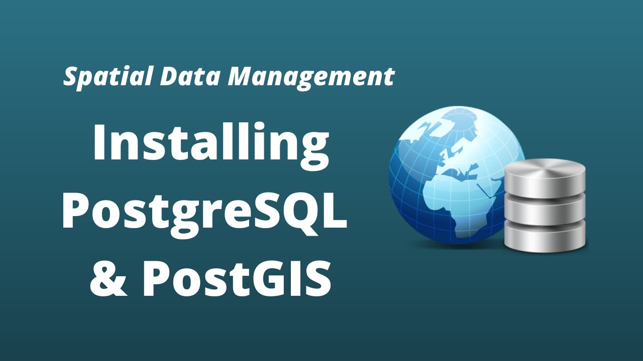 Spatial Data Management with PostGIS